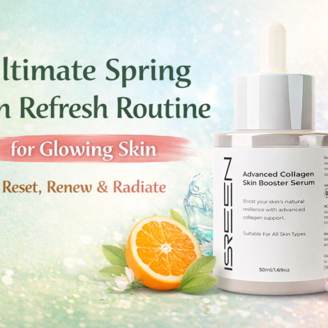 The Ultimate Spring Refresh Routine for Glowing Skin