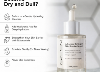 Why ISREEN Serum Is the Ideal Solution for Dry, Dull Skin