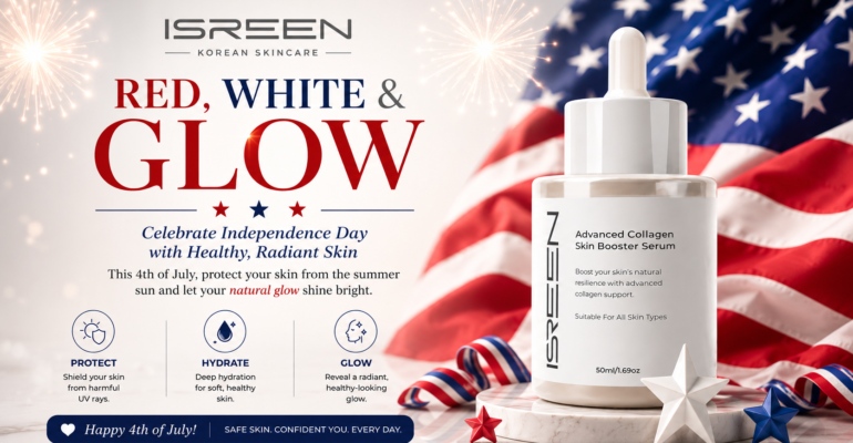 Red, White & Glow: Celebrate Independence Day with Healthy Skin