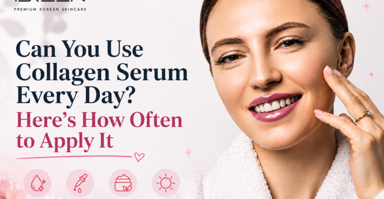 Can You Use Collagen Serum Every Day? Here’s How Often to Apply It